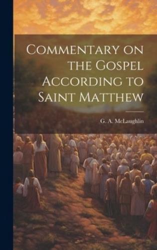 Commentary on the Gospel According to Saint Matthew