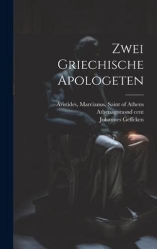 Zwei Griechische Apologeten