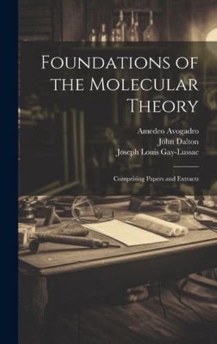 Foundations of the Molecular Theory