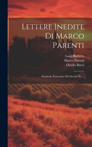 Lettere Inedite Di Marco Parenti