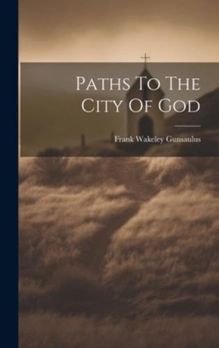 Paths To The City Of God