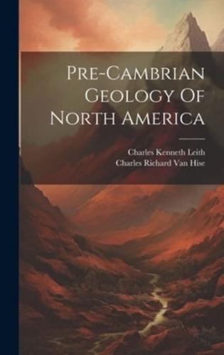 Pre-Cambrian Geology Of North America