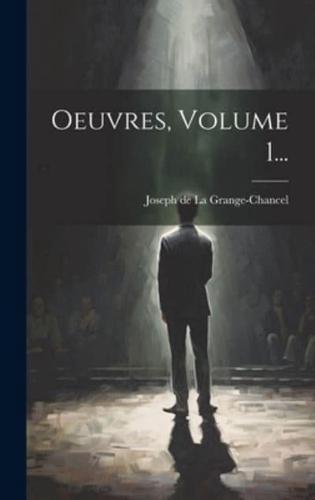 Oeuvres, Volume 1...