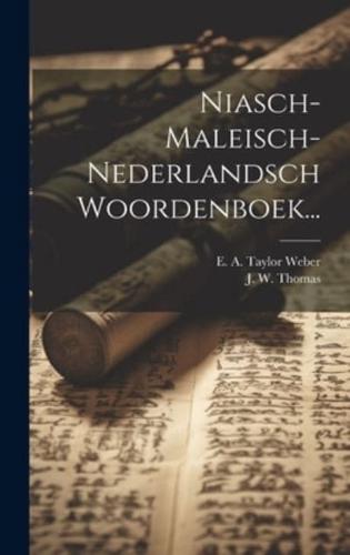 Niasch-Maleisch-Nederlandsch Woordenboek...