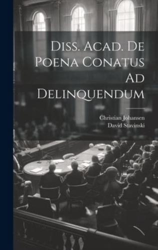 Diss. Acad. De Poena Conatus Ad Delinquendum