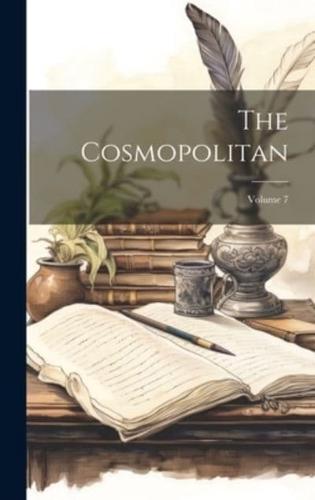 The Cosmopolitan; Volume 7