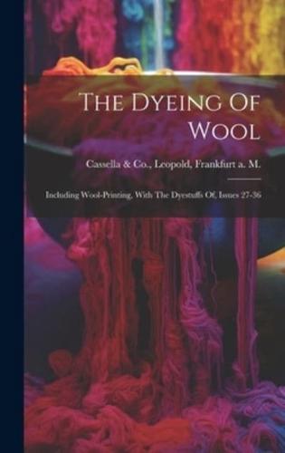 The Dyeing Of Wool