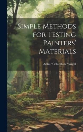 Simple Methods for Testing Painters' Materials