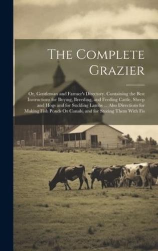 The Complete Grazier