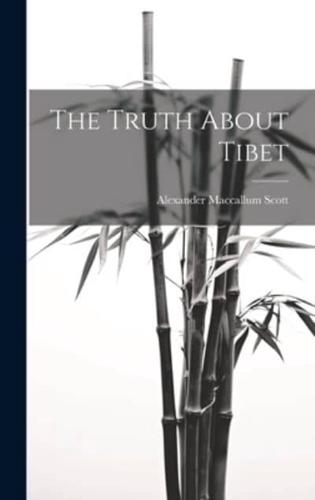 The Truth About Tibet
