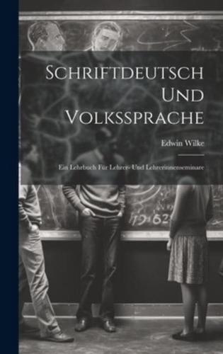 Schriftdeutsch Und Volkssprache