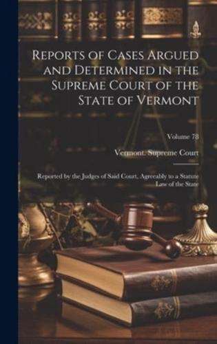 Reports of Cases Argued and Determined in the Supreme Court of the State of Vermont