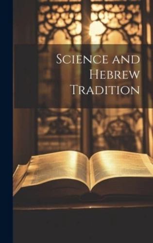 Science and Hebrew Tradition