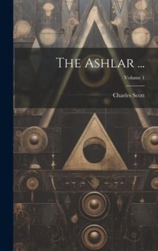 The Ashlar ...; Volume 1