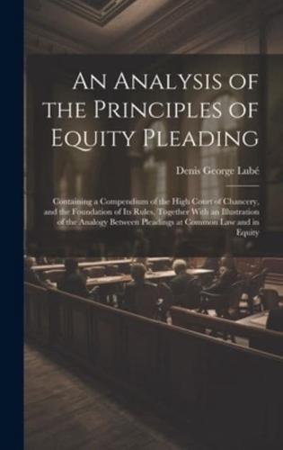 An Analysis of the Principles of Equity Pleading