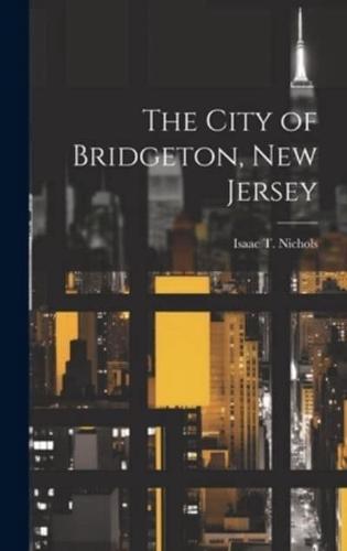 The City of Bridgeton, New Jersey