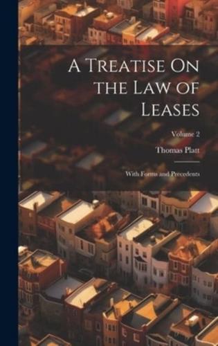 A Treatise On the Law of Leases