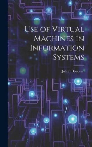 Use of Virtual Machines in Information Systems