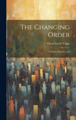 The Changing Order