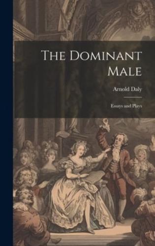 The Dominant Male