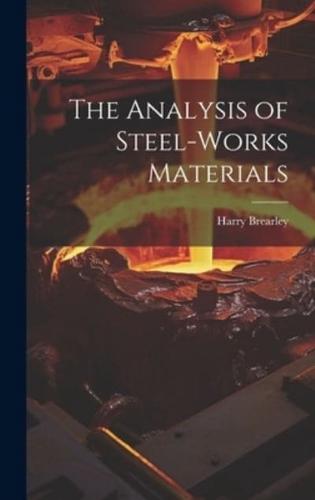 The Analysis of Steel-Works Materials