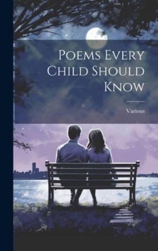 Poems Every Child Should Know