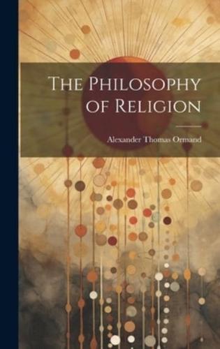 The Philosophy of Religion