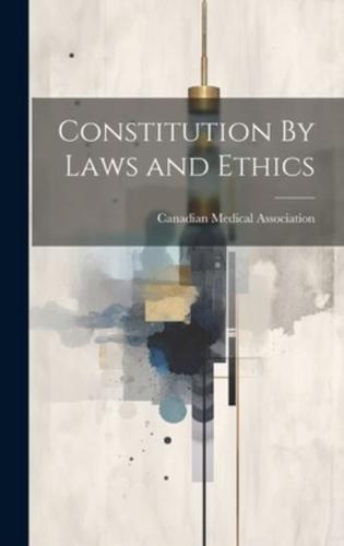 Constitution By Laws and Ethics