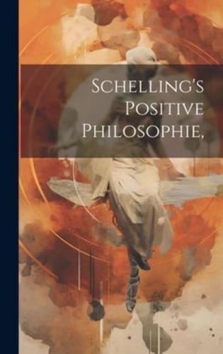 Schelling's Positive Philosophie,