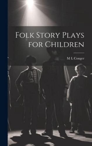 Folk Story Plays for Children