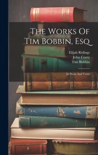 The Works Of Tim Bobbin, Esq