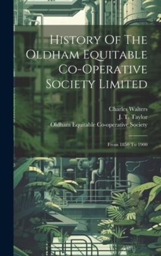 History Of The Oldham Equitable Co-Operative Society Limited