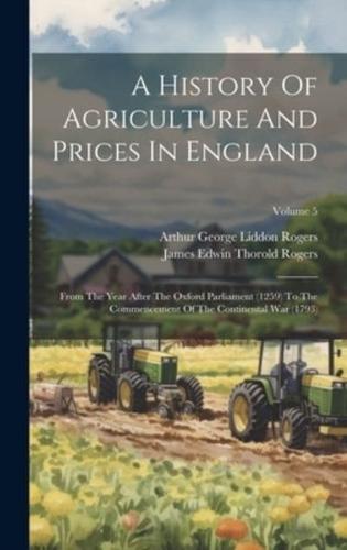 A History Of Agriculture And Prices In England