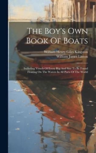 The Boy's Own Book Of Boats