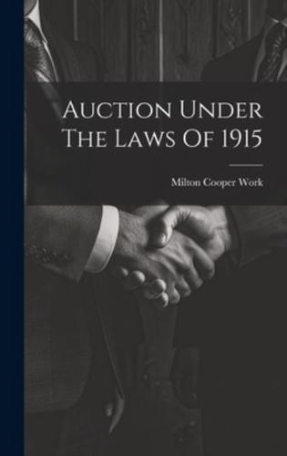 Auction Under The Laws Of 1915