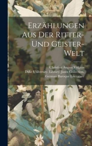 Erzählungen Aus Der Ritter- Und Geister-Welt