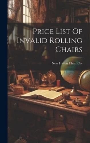 Price List Of Invalid Rolling Chairs