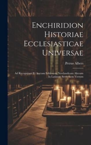 Enchiridion Historiae Ecclesiasticae Universae