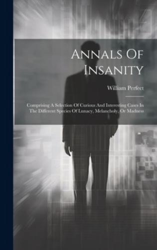 Annals Of Insanity