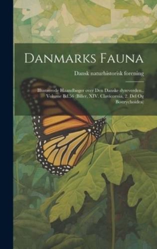 Danmarks Fauna; Illustrerede Haandbøger Over Den Danske Dyreverden.. Volume Bd.56 (Biller, XIV. Clavicornia, 2. Del Og Bostrychoidea)
