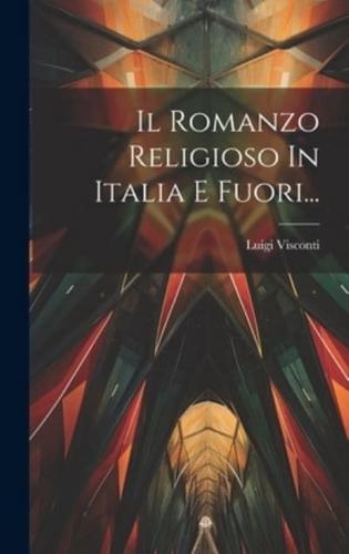 Il Romanzo Religioso In Italia E Fuori...
