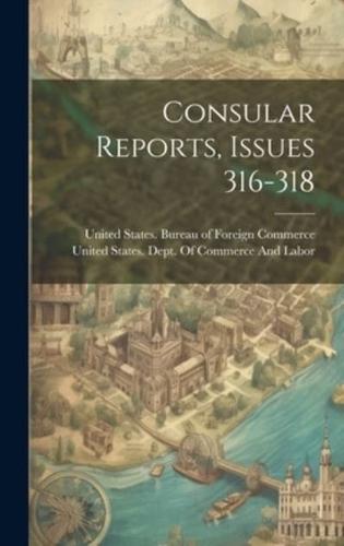 Consular Reports, Issues 316-318
