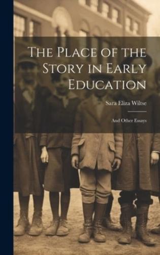 The Place of the Story in Early Education