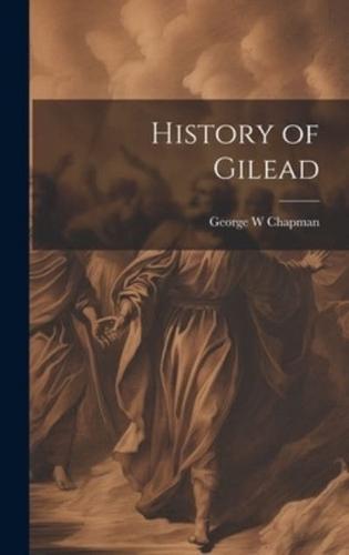History of Gilead