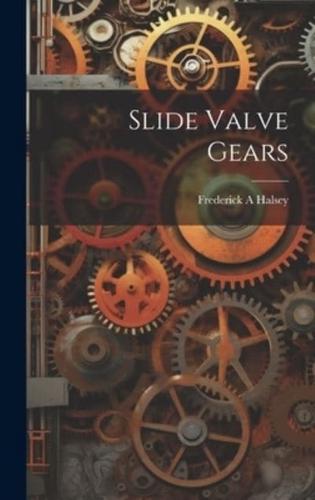 Slide Valve Gears