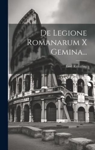 De Legione Romanarum X Gemina...