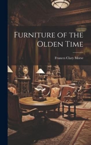 Furniture of the Olden Time