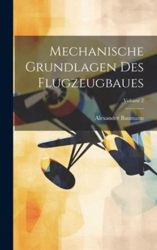 Mechanische Grundlagen Des Flugzeugbaues; Volume 2