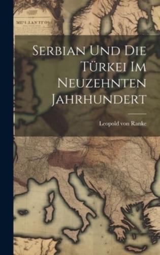 Serbian Und Die Türkei Im Neuzehnten Jahrhundert