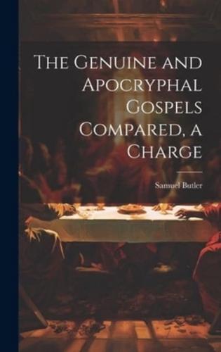 The Genuine and Apocryphal Gospels Compared, a Charge